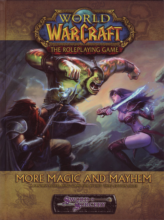 World of Warcraft RPG : More Magic and Mayhem.