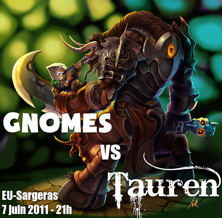 07/06 - Event Hebdo sur Sargeras : Gnomes vs Tauren.