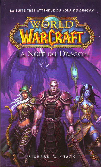 Roman World of Warcraft: La Nuit du Dragon.