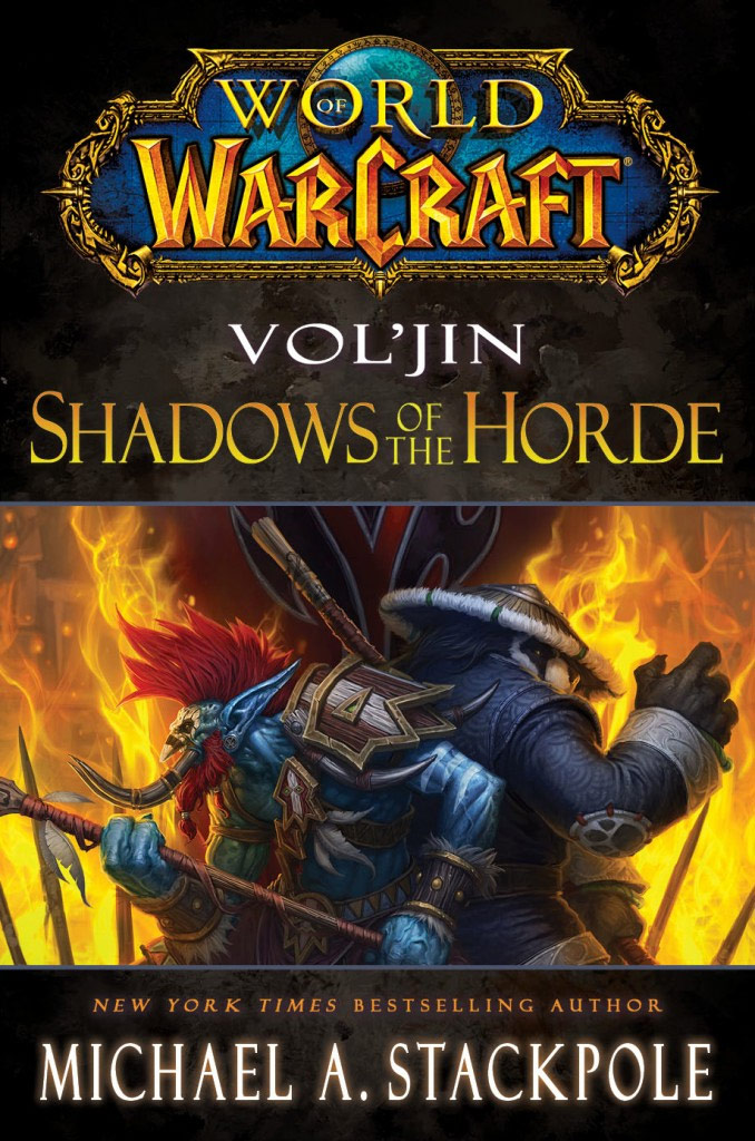Vol’jin: Shadows of the Horde.